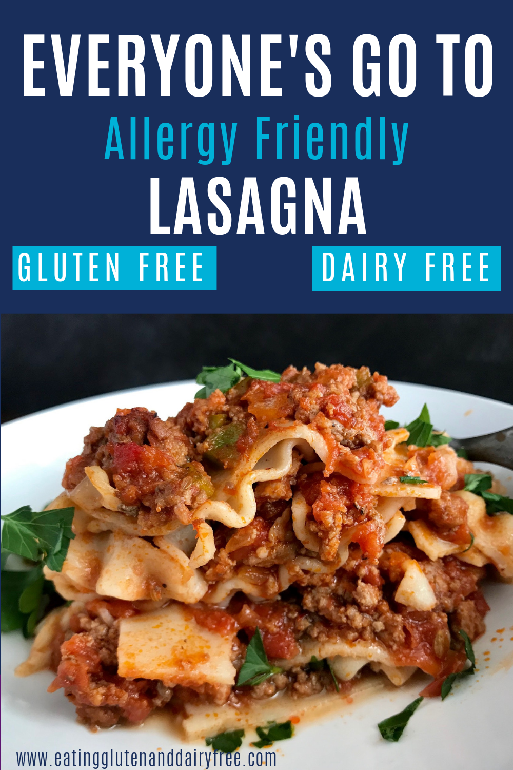 A serving of gluten free lasagna with text overlay that says everyone's go to allergy friendly lasagna gluten free dairy free.