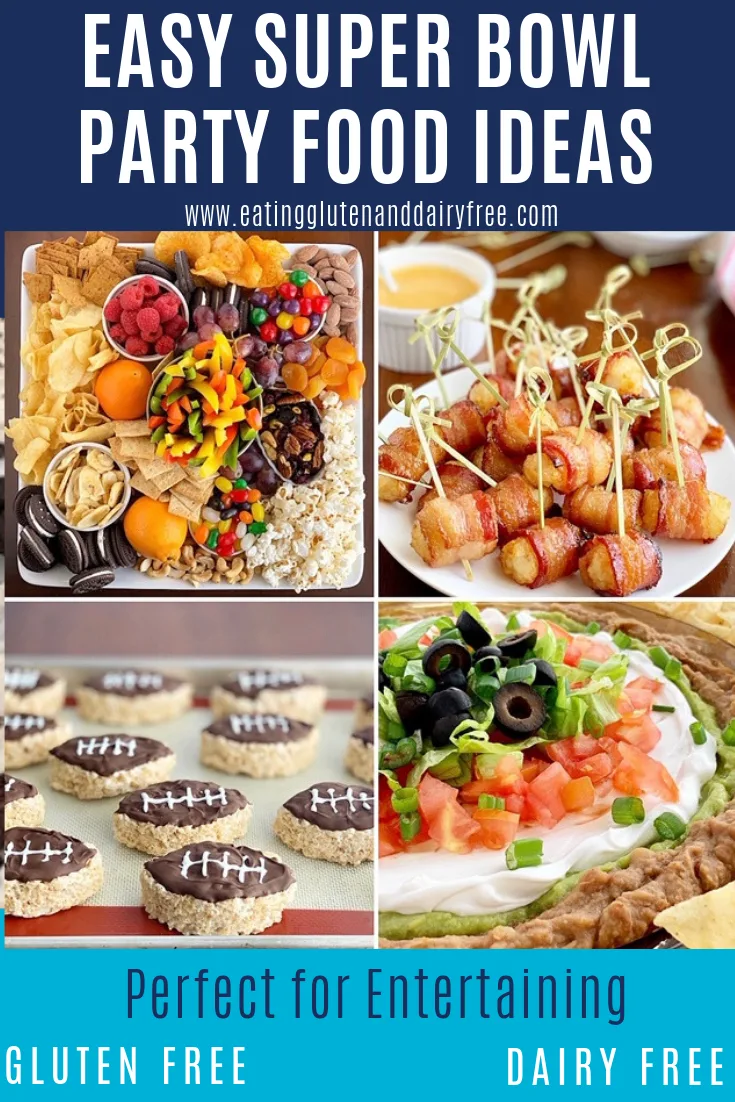 9 Super Bowl Party Foods Sure to Score a Food Touchdown - Eating Gluten and  Dairy Free