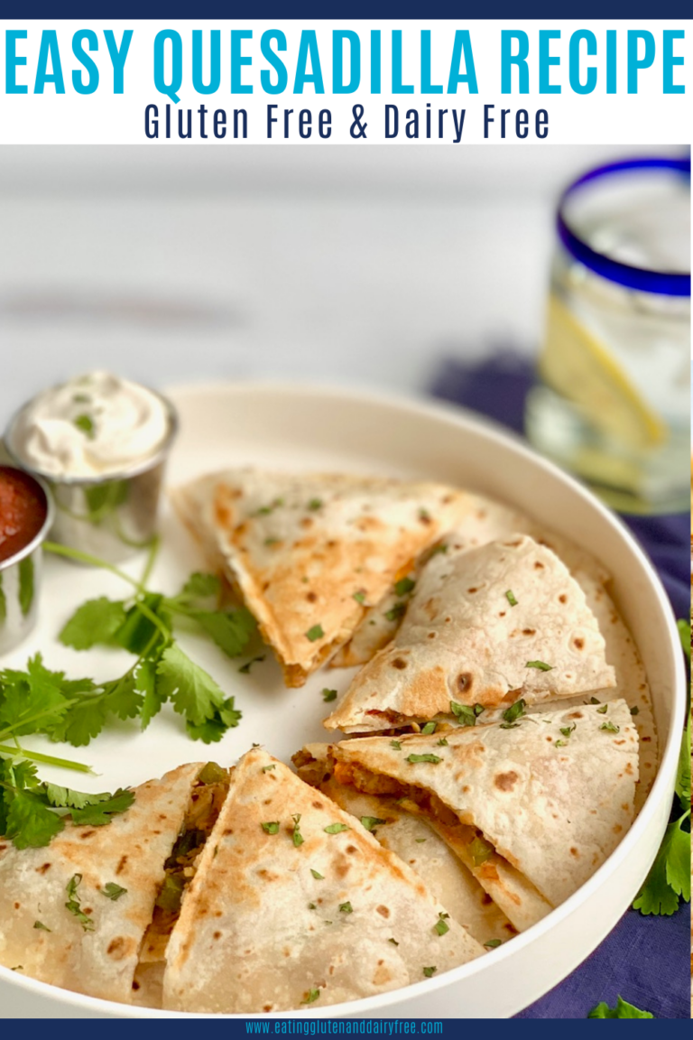 Fresh and Flavorful Quesadillas Eating Gluten and Dairy Free