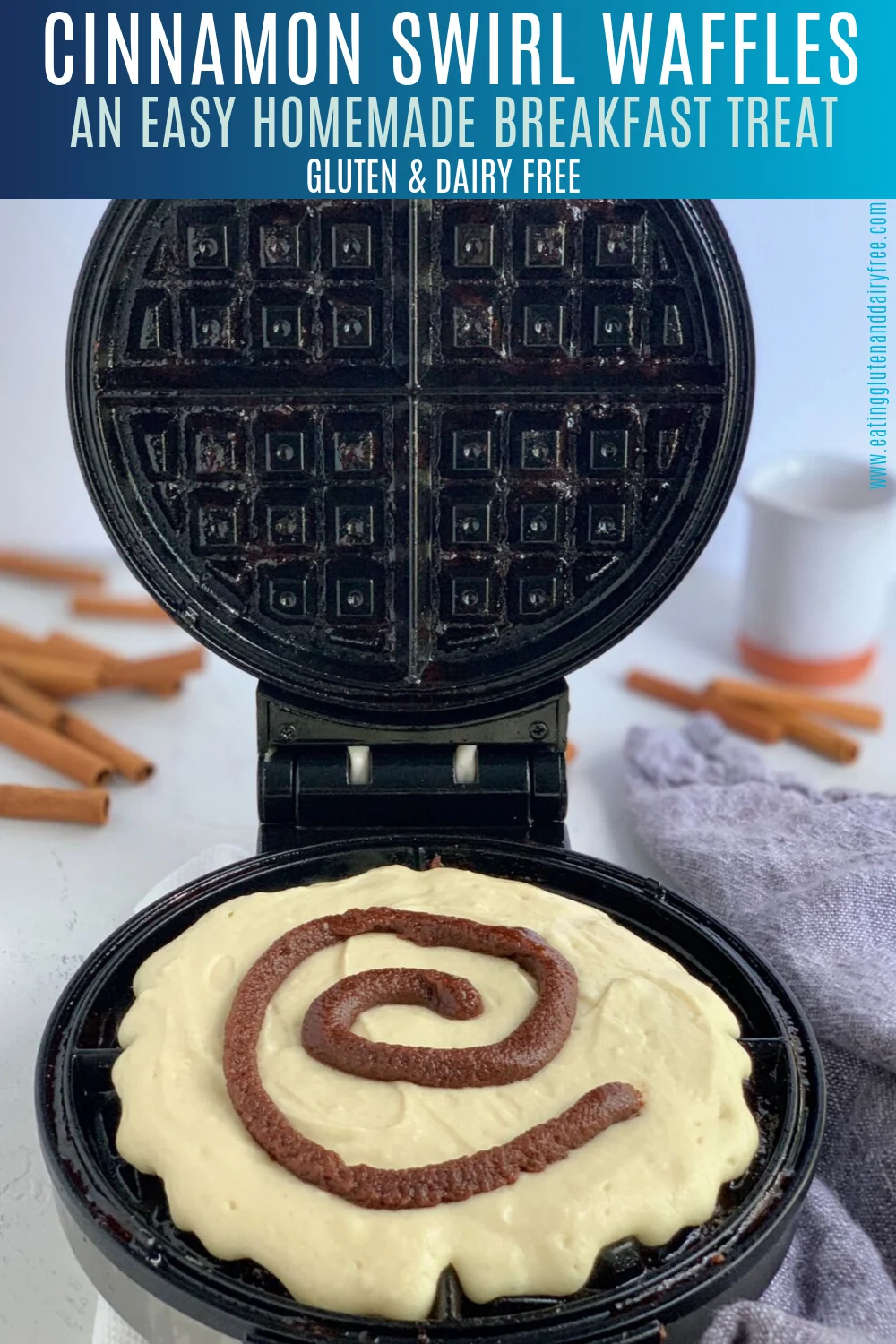 waffle iron with waffle mix with cinnamon swirl. Cinnamon sticks in the background of image. with text that says cinnamon swirl waffles, it's an easy homemade breakfast treat that is Gluten and dairy free.
