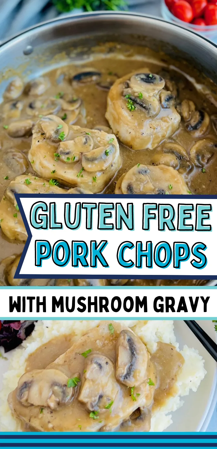 Gluten free pork chops in a skillet with mushroom gavy and text overlay.