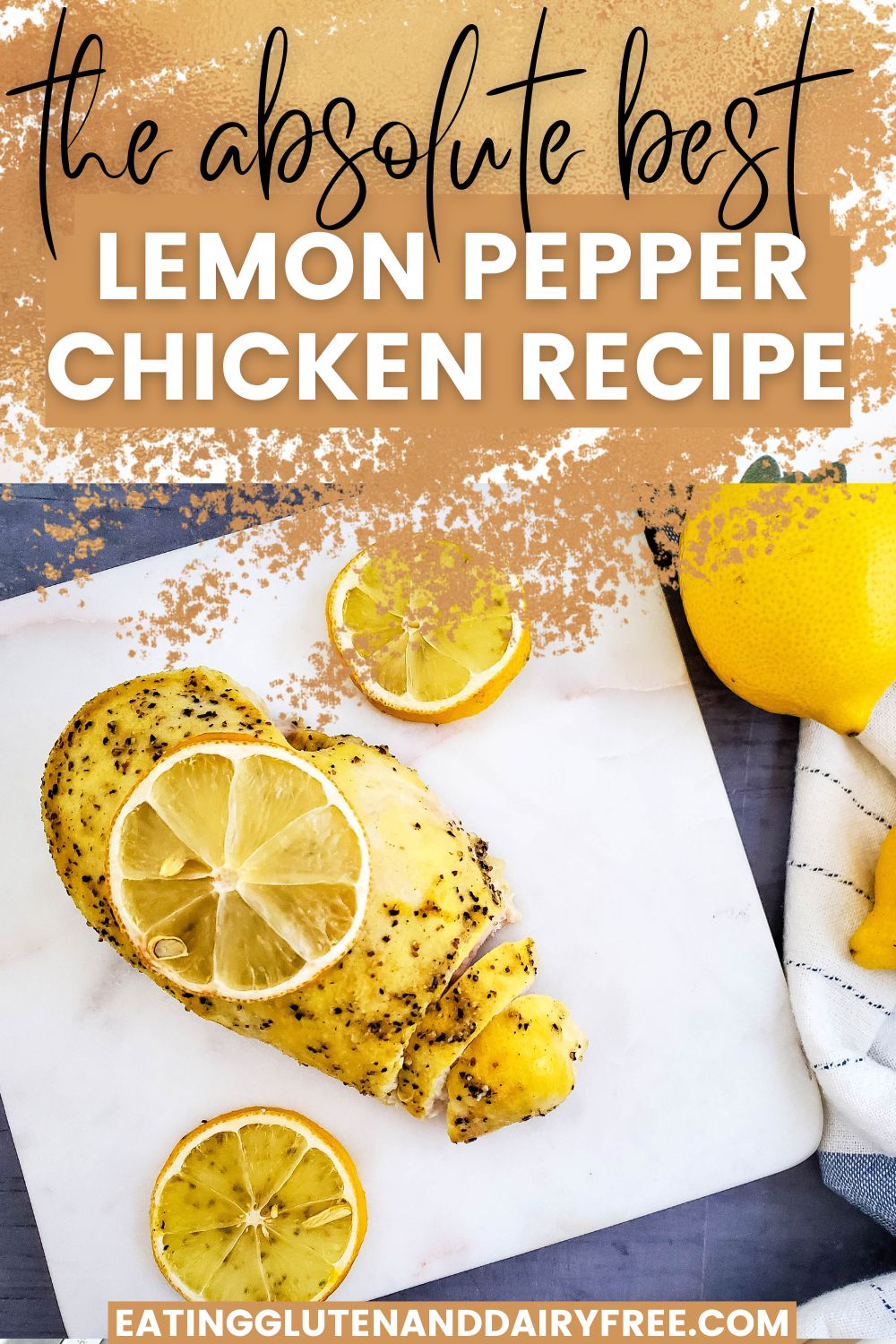 Lemon Pepper Chicken on a cutting board with text overlay.