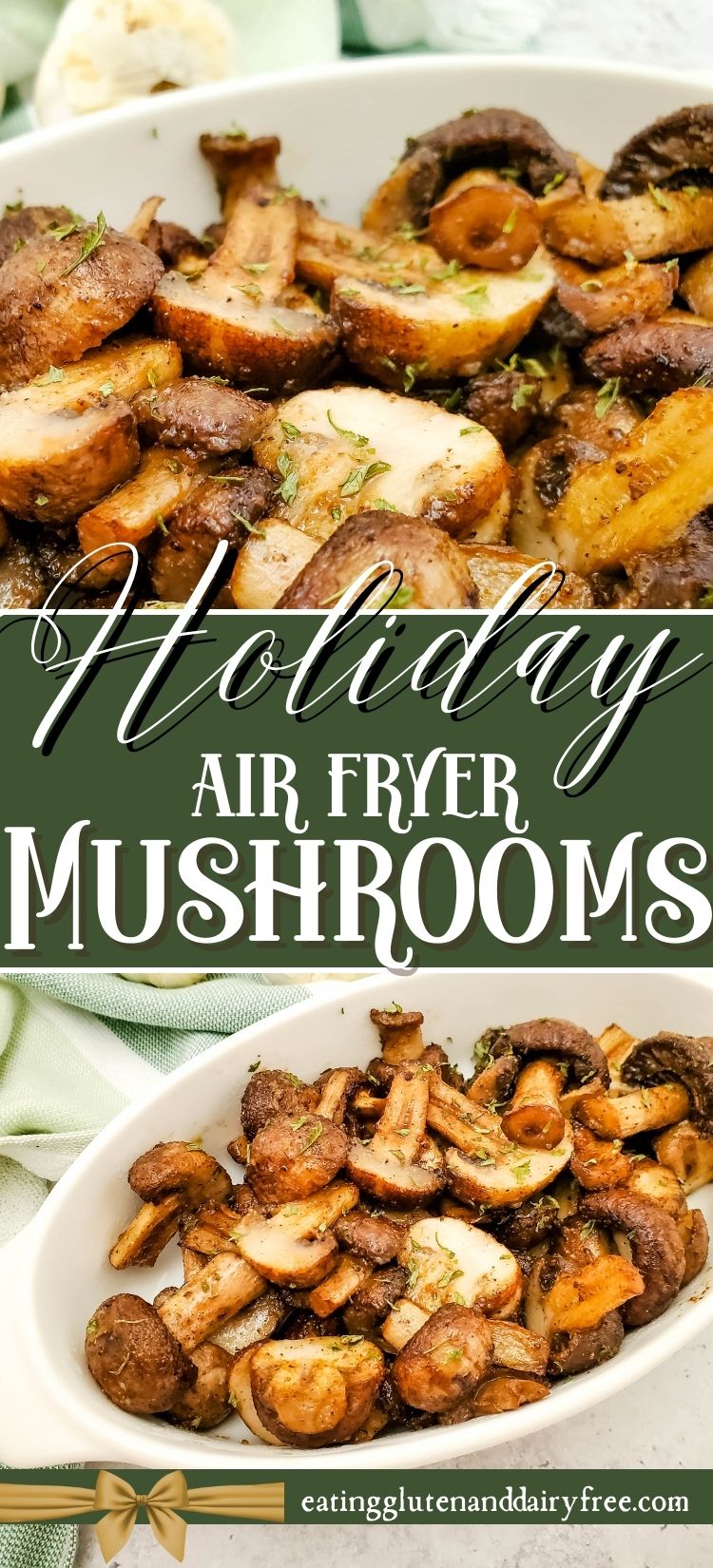 Mushrooms made in the Air Fryer in a white bowl with text overlay.