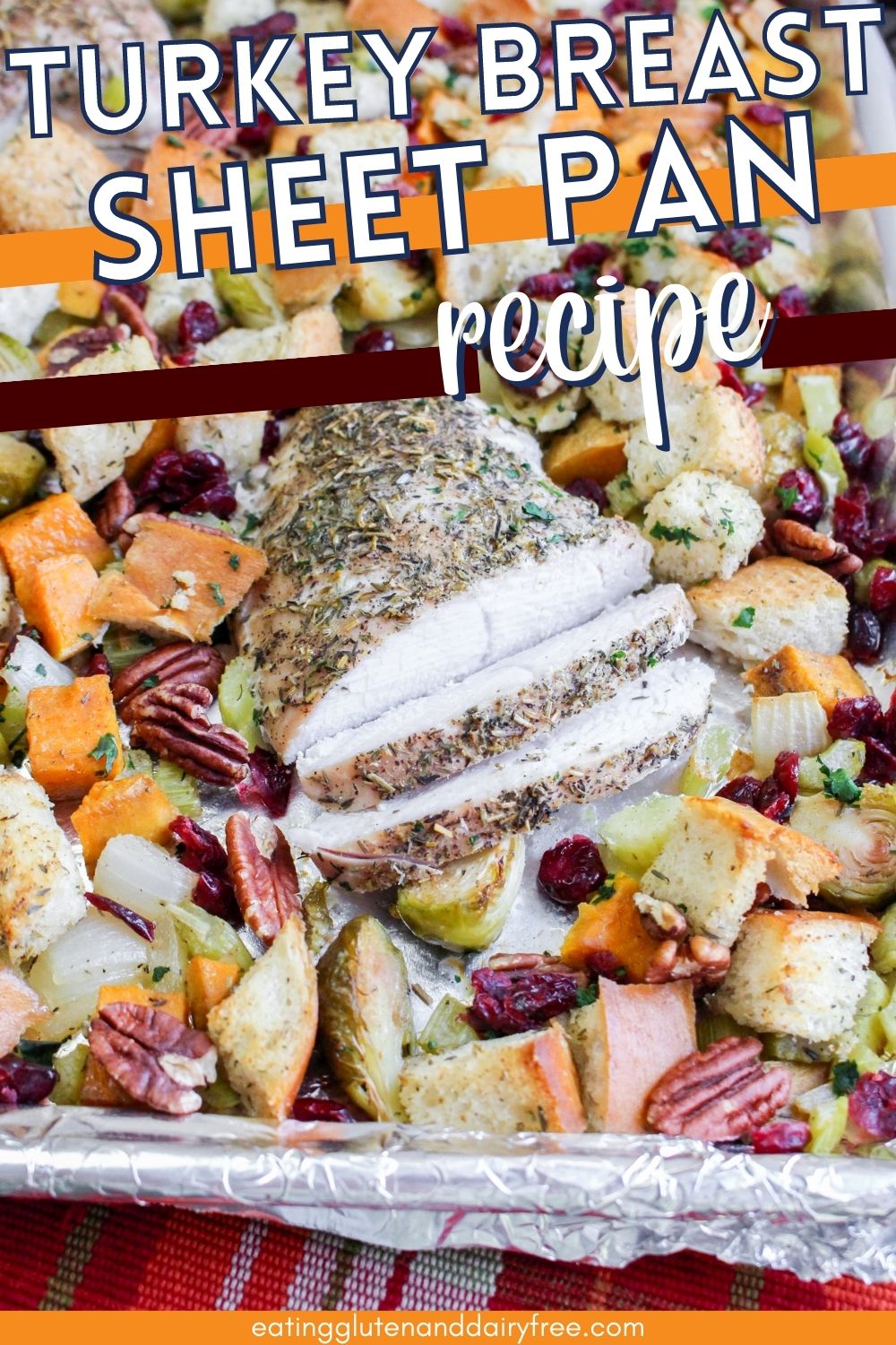 Turkey breast and vegetables with text overlay on a sheet pan.